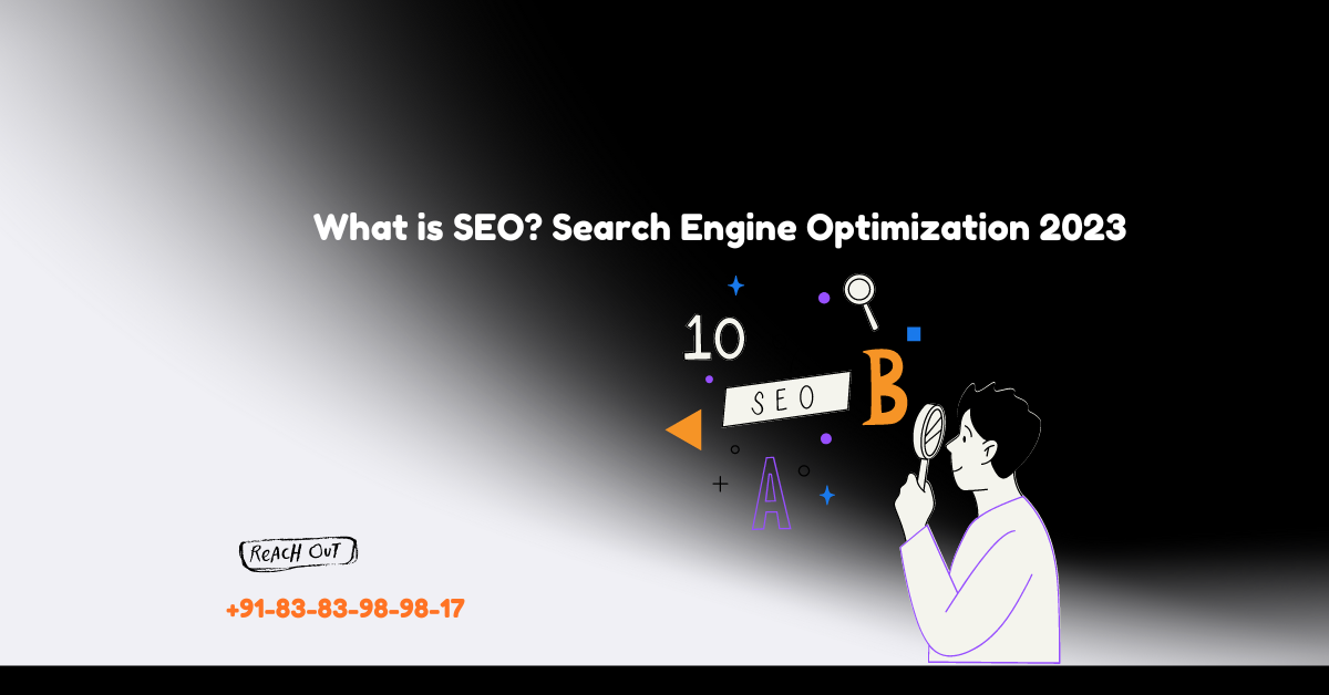 What is SEO? Search Engine Optimization 2023