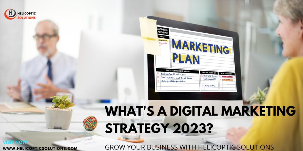 What's a digital marketing strategy 2023?